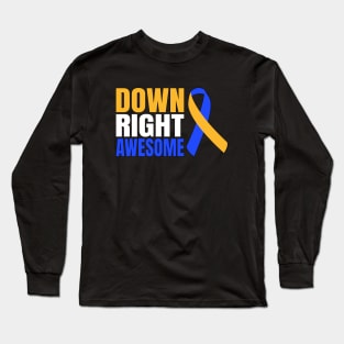 Down Right Awesome Long Sleeve T-Shirt